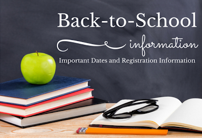 Back to School Information - Important Dates and Registration Information