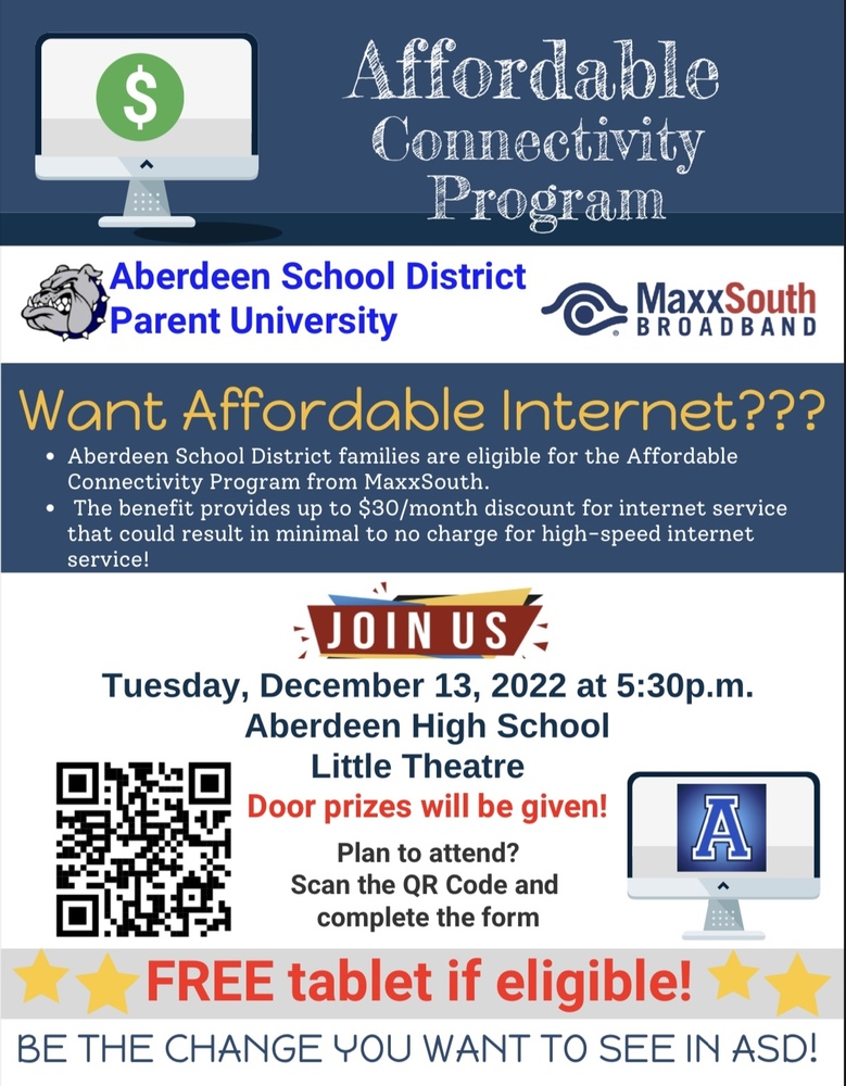 Community Program Affordable Connectivity Program, Join us Tuesday, December 13th in the Little Theatre at the Aberdeen High School to hear about affordable internet opportunities.